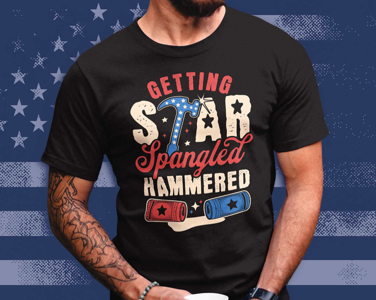 Getting Star Spangled Hammered - 4th of July