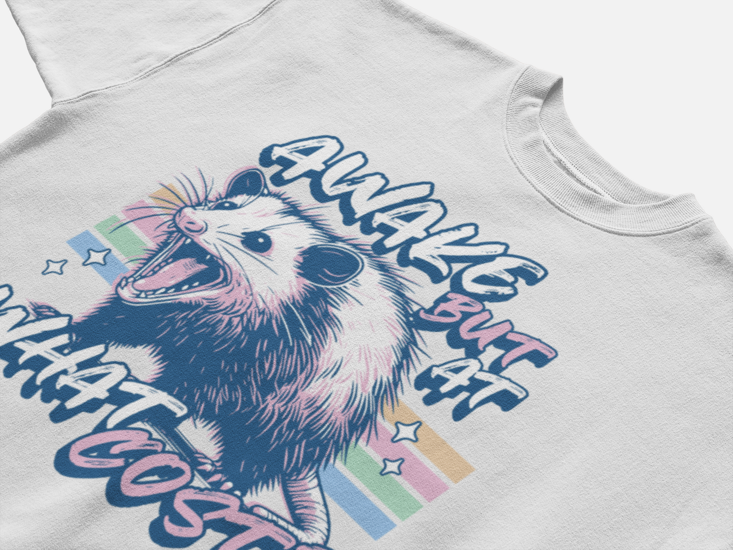 Awake But At What Cost Opossum T-Shirt