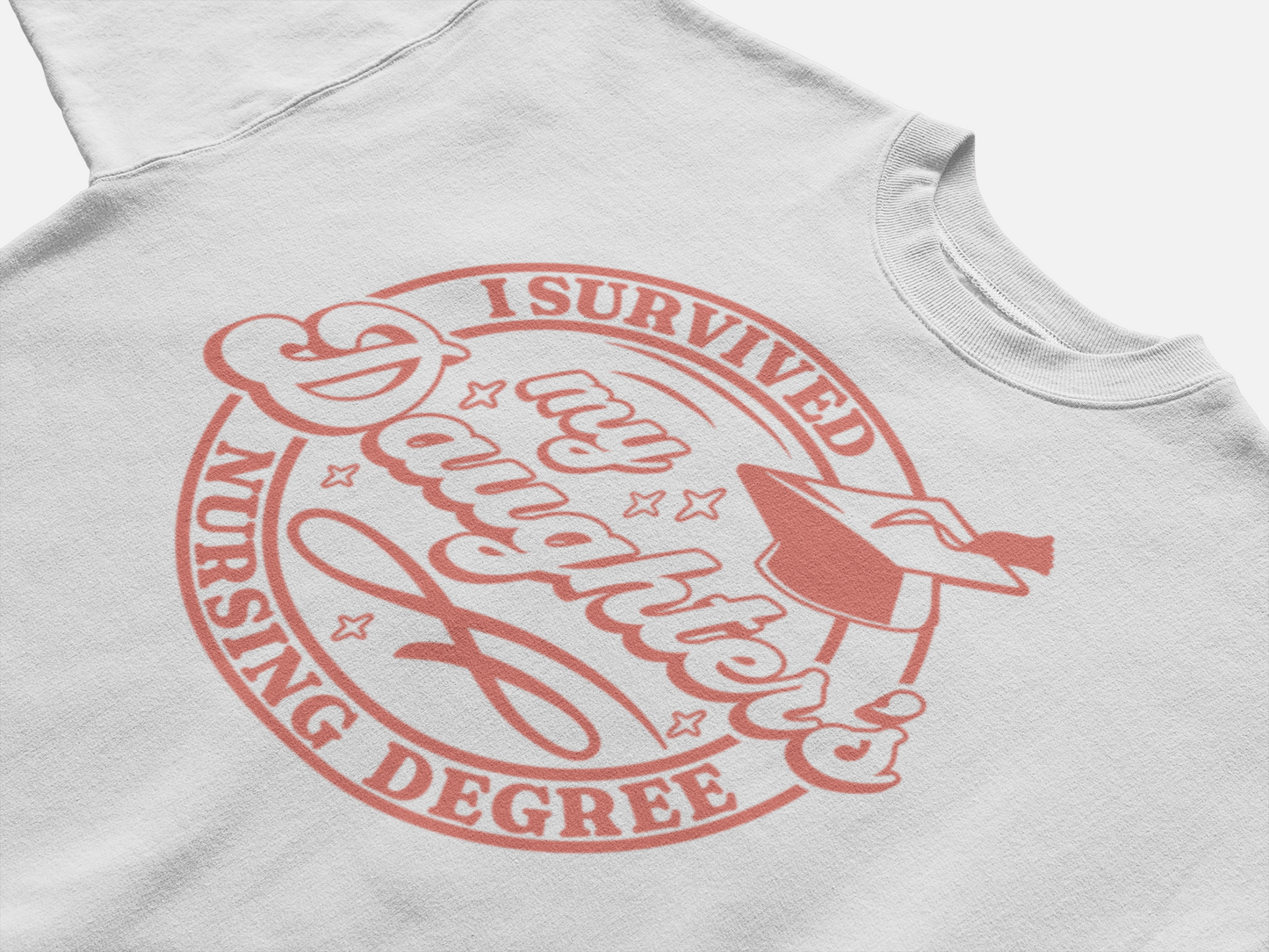 I Survived my Daughters Nursing Degree T-Shirt