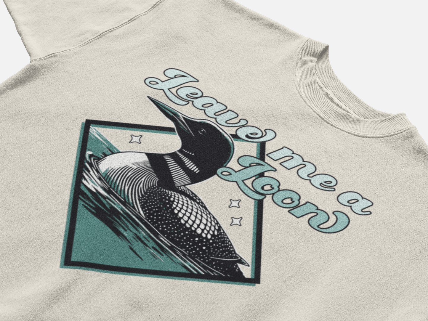 Leave Me A Loon - Common Loon Bird T-Shirt