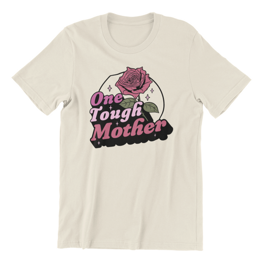 One Tough Mother Shirt - Mother's Day Shirt