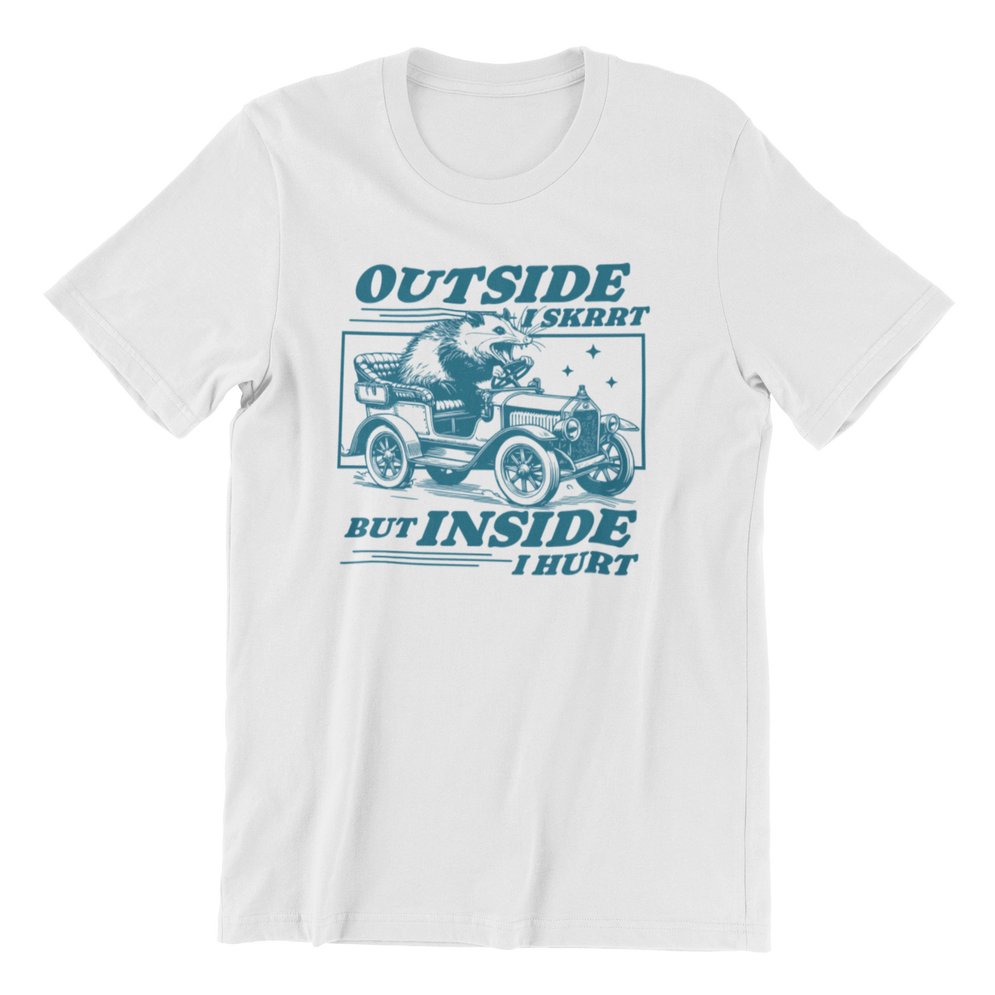 Outside I skrrt But Inside I Hurt Shirt