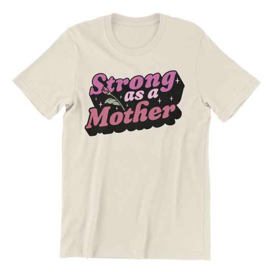 Strong as a Mother Shirt - Mother's Day Shirt