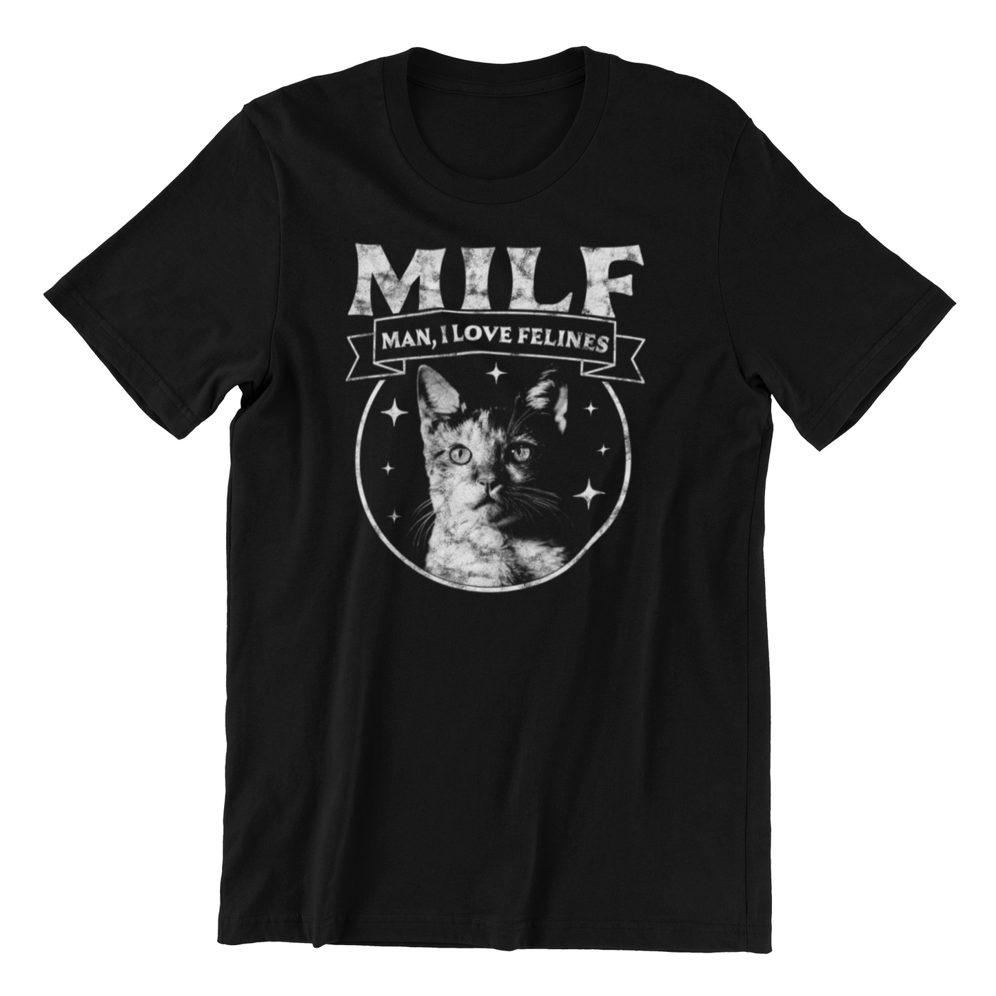 Milf Man I Love Felines T-Shirt