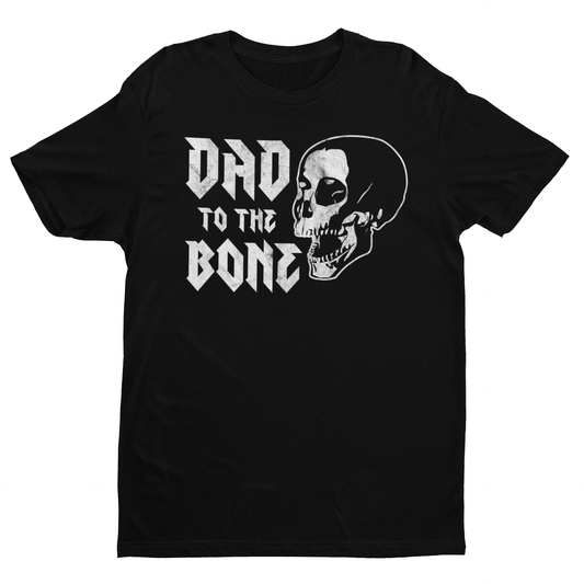 Dad to the Bone - Father's Day - Halloween